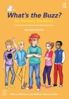 What's the Buzz? for Primary Students: A Social and Emotional Enrichment Programme By Mark Le Messurier, Madhavi Nawana Parker Cover Image