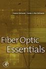 Fiber Optic Essentials By Casimer Decusatis, Carolyn J. Sher Decusatis Cover Image