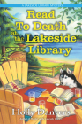 Read to Death at the Lakeside Library (A Lakeside Library Mystery #3) By Holly Danvers Cover Image