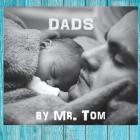 Dads By Tom Cover Image