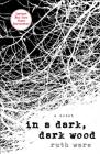 In a Dark, Dark Wood Cover Image
