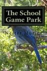 The School Game Park Cover Image