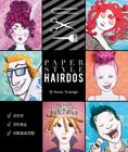Paper Style: Hairdos By Felicitas Horstschaefer Cover Image