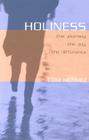 Holiness: The Journey, the Joy, the Difference By Tom Hermiz Cover Image