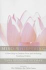 Mind Whispering: A New Map to Freedom from Self-Defeating Emotional Habits By Tara Bennett-Goleman Cover Image