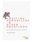 Jousting Armadillos & Other Equations: An Introduction to Algebra By Linus Christian Rollman, Sarah Cauldwell Pope (Editor) Cover Image