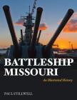 Battleship Missouri: An Illustrated History Cover Image