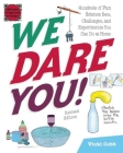 We Dare You!: Hundreds of Fun Science Bets, Challenges, and Experiments You Can Do at Home By Vicki Cobb Cover Image