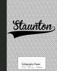 Calligraphy Paper: STAUNTON Notebook Cover Image
