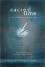 Sacred Time: Living in the Presence of God (Ancient Faith) By Jim Hampton, Amy Brothers Cover Image