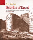 Babylon of Egypt: The Archaeology of Old Cairo and the Origins of the City (Revised Edition) By Peter Sheehan Cover Image