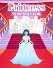Princess Coloring Book for Girls: Kids Coloring Book Filled with Princesses Designs, Cute Gift for Girls Ages 4-8 By Bmpublishing Cover Image