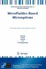 Microfluidics Based Microsystems: Fundamentals and Applications (NATO Science for Peace and Security Series A: Chemistry and) By S. Kakaç (Editor), B. Kosoy (Editor), D. Li (Editor) Cover Image