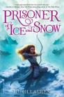 Prisoner of Ice and Snow By Ruth Lauren Cover Image