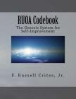 RUOA Codebook: The Genesis System for Self-Improvement By Jr. F. Russell Crites Cover Image