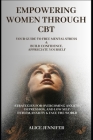 Empowering Women Through CBT: Your Guide to Free Mental Stress and Build Confidence, Appreciate Yourself: Strategies for Overcoming Anxiety, Depress Cover Image