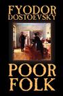 Poor Folk by Fyodor Mikhailovich Dostoevsky, Fiction, Classics Cover Image