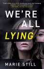 We're All Lying By Marie Still Cover Image