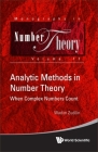 Analytic Methods in Number Theory: When Complex Numbers Count By Wadim Zudilin Cover Image