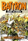 Battron: Against the Chariots By Wayne Vansant, Wayne Vansant (Illustrator) Cover Image