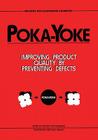 Poka-Yoke: Improving Product Quality by Preventing Defects (Improve Your Product Quality!) By Nikkan Kogyo Shimbun Cover Image