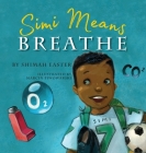 Simi Means Breathe By Shimah Easter Cover Image