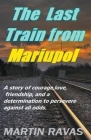 The Last Train From Mariupol Cover Image