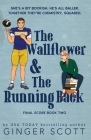 The Wallflower & The Running Back By Ginger Scott Cover Image