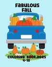 Fabulous Fall Coloring Book: Ages 4 - 10 Cover Image