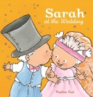 Sarah at the Wedding (Ian and Sarah) By Pauline Oud (Illustrator) Cover Image