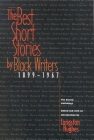 The Best Short Stories by Black Writers: 1899 - 1967 By Langston Hughes Cover Image