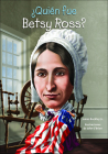 Quien Fue Betsy Ross? (Who Was...?) By Jr. Buckley, James, John O'Brien (Illustrator) Cover Image