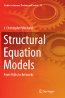 Structural Equation Models: From Paths to Networks (Studies in Systems #22) By J. Christopher Westland Cover Image