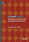 Reading Jane Austen After Reading Charlotte Smith Cover Image
