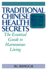 Traditional Chinese Health Secrets: The Essential Guide to Harmonious Living Cover Image