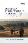 European Wood-Pastures in Transition: A Social-Ecological Approach Cover Image