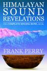 Himalayan Sound Revelations By Frank Perry, John Stuart Reid (Photographer) Cover Image