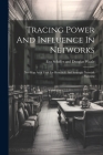 Tracing Power And Influence In Networks: Net-map As A Tool For Research And Strategic Network Planning Cover Image