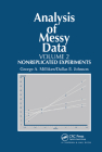 Analysis of Messy Data, Volume II: Nonreplicated Experiments Cover Image