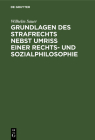 Grundlagen Des Strafrechts Nebst Umriß Einer Rechts- Und Sozialphilosophie Cover Image