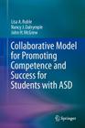 Collaborative Model for Promoting Competence and Success for Students with Asd By Lisa a. Ruble, Nancy J. Dalrymple, John H. McGrew Cover Image