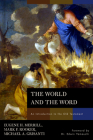 The World and the Word: An Introduction to the Old Testament By Eugene H. Merrill, Mark Rooker, Michael A. Grisanti Cover Image