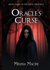 Oracle's Curse (Celtic Prophecy #3) By Melissa Macfie Cover Image