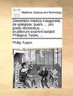 Dissertatio Medica Inauguralis, de Epilepsia: Quam, ... Pro Gradu Doctoratus, ... Eruditorum Examini Subjicit Philippus Turpin, ... Cover Image