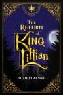 The Return of King Lillian By Suzie Plakson Cover Image