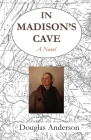 In Madison's Cave: A Dialogue Cover Image