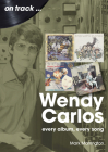 Wendy Carlos: Every Album, Every Song Cover Image