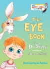 The Eye Book (Big Bright & Early Board Book) By Dr. Seuss Cover Image