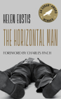 The Horizontal Man By Helen Eustis, Charles Finch (Foreword by) Cover Image