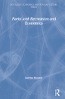 Parks and Recreation and Economics (Routledge Economics and Popular Culture) By Jadrian Wooten Cover Image